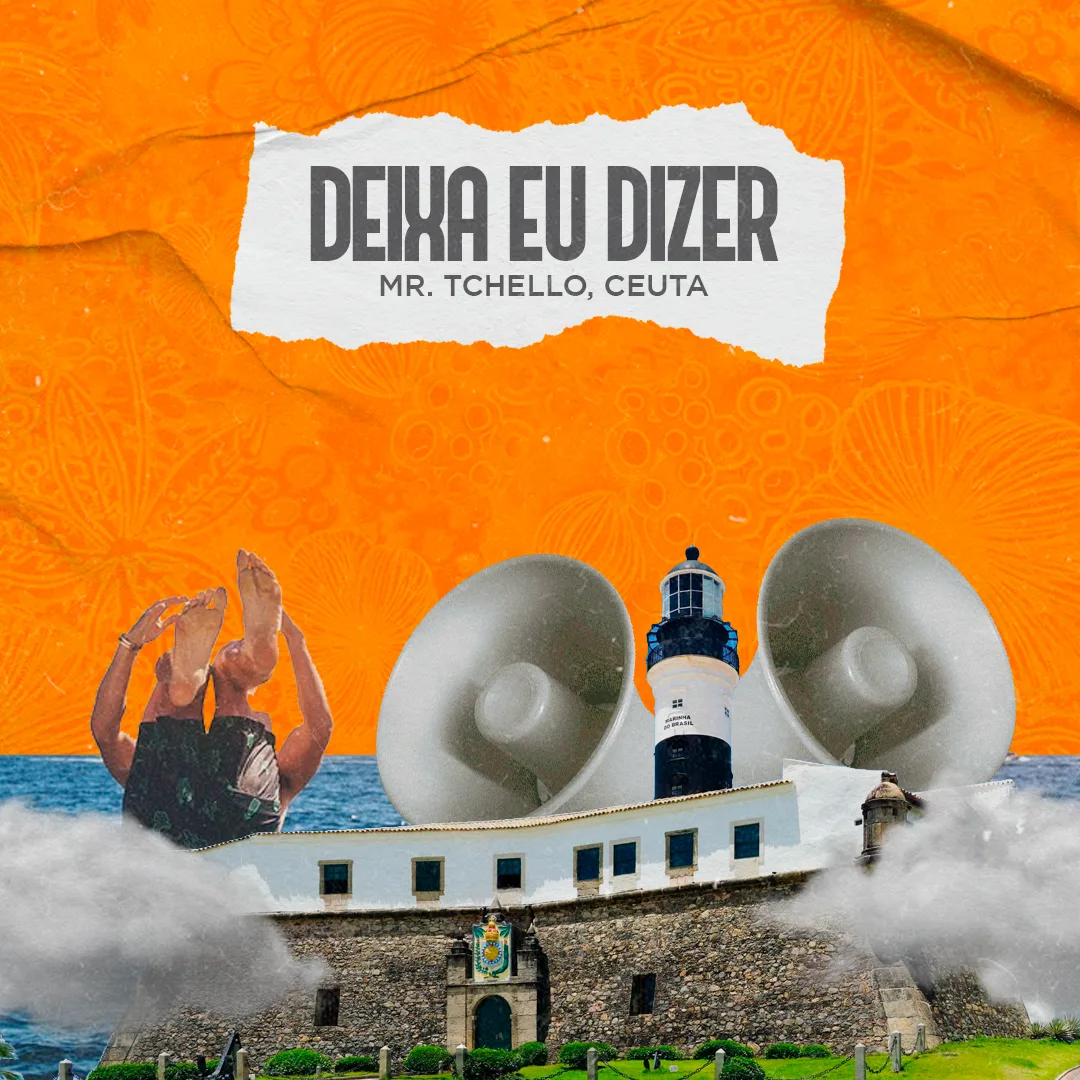 Ceuta e Mr. Tchello lançam “Deixa eu dizer“, primeira collab da dupla baiana.
